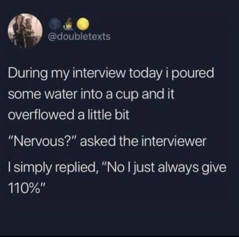 This meme is a humorous take on a job interview. The text reads: "In my interview today I was asked 'Where do you see yourself in five years?' I said 'In the attic of a remote cabin, living off the grid and avoiding the inevitable 'where do you see yourself in five years?' conversation that I just had." The image is likely a screenshot of a social media post, with the text displayed in a simple, modern font. The tone is lighthearted and self-deprecating, poking fun at the common interview question and the absurdity of the answer.
